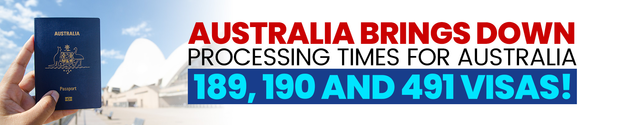 australia-reduce-processing-times-for-australia-189-190-and-491-visas